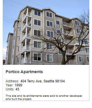 Photo of Portico Apartments. Address: 404 Terry Ave, Seattle 98104. Year: 1999. Units: 45. Value: $7 million. Note: This site and its entitlements were sold to another developer, who built the project.